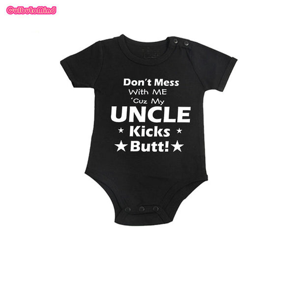 "Don't Mess With Me Cus My Uncle Kicks Butt" Romper - TinyTacker